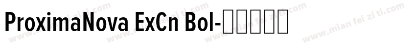 ProximaNova ExCn Bol字体转换